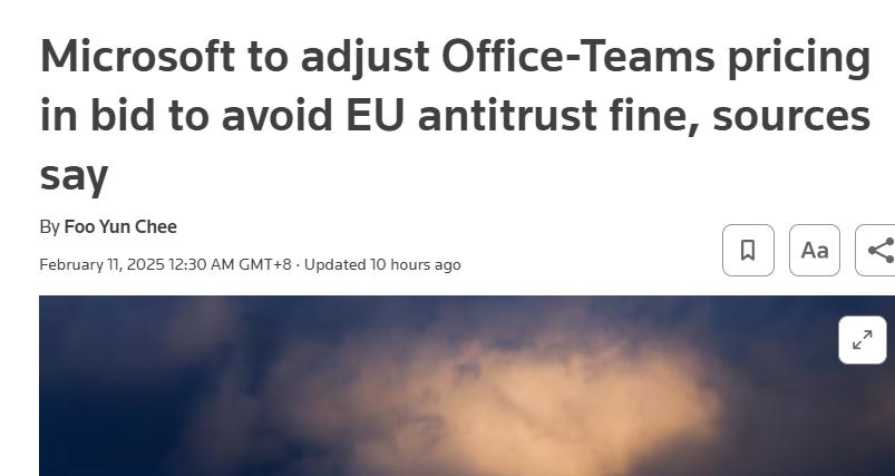 外媒：微軟擬調整Office-Teams定價策略，以規避歐盟反壟斷罰款