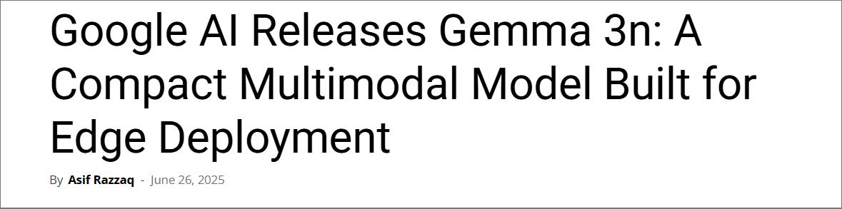 谷歌發佈 Gemma 3n模型：智能手機本地運行多模態AI