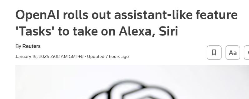 外媒：OpenAI推出Tasks功能，進軍虛擬助手領域與Siri、Alexa競爭