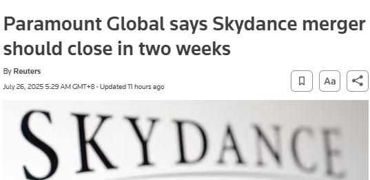 派拉蒙與Skydance合併即將收官！分析師：隨之而來的是真正挑戰